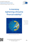 Is monetary tightening a threat to financial stability? 