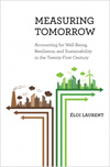 Measuring Tomorrow
Accounting for Well-Being, Resilience, and Sustainability in the Twenty-First Century