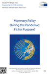 Monetary Policy During the Pandemic: Fit for Purpose? 