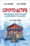 Crypto-actifs - Une menace pour l’ordre monétaire et financier