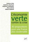 L'économie verte contre la crise. 30 propositions pour une France plus soutenable 