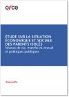 Etude sur la situation économique et sociale des parents isolés - Niveau de vie, marché du travail et politiques publiques