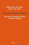 European Economic Policies
Alternatives to Orthodox Analysis and Policy Concepts