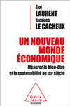 Un nouveau monde économique<br>
Mesurer le bien être et la soutenabilité au XXI e siècle