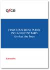 L'investissement public de la ville de Paris Un état des lieux