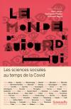 Le Monde d'aujourd'hui - Les sciences sociales au temps de la Covid