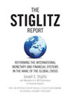 The Stiglitz Report: Reforming the international monetary and financial systems in the wake of the global crisis
